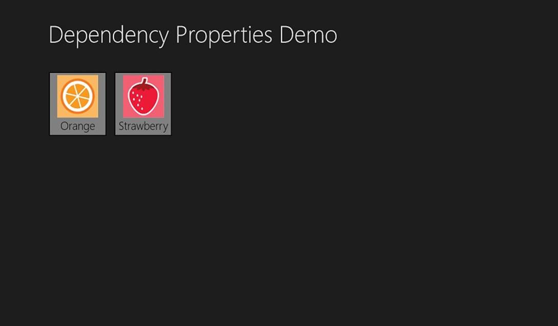 A screenshot of a Windows Store app page titled &ldquo;Dependency Properties Demo.&rdquo; Two custom controls display below the title, which are illustrations of an orange with the label &ldquo;Orange&rdquo; and a strawberry with the label &ldquo;Strawberry.&rdquo;