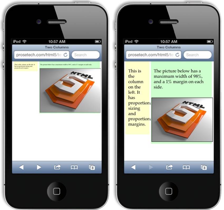 Left: The iPhone’s automatic rescaling treats this fluid layout like a desktop-optimized web page. As a result, its text is unreadable without zooming.Right: Turn off the scaling, and you see your page as it truly is. The next step is to simplify the layout at small sizes using media queries.