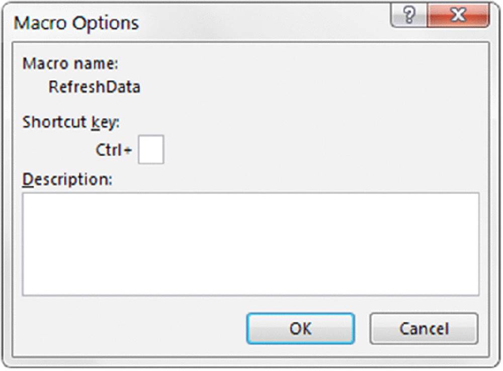 Screenshot shows refresh data as macro name, option to add a key along with Ctrl key as shortcut key, textfield to enter the description, OK and cancel buttons.