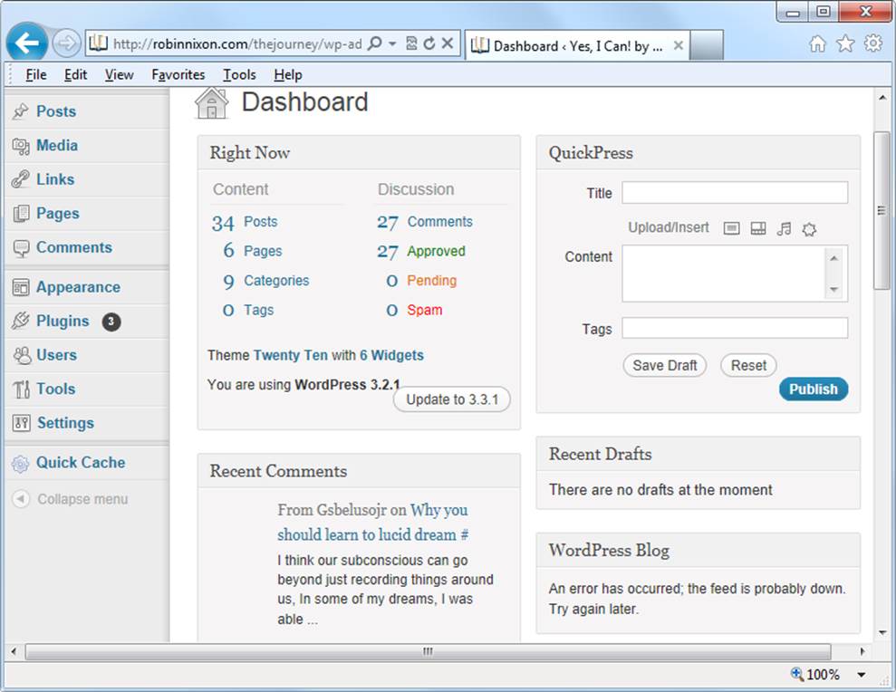 The WordPress blogging platform is written in PHP