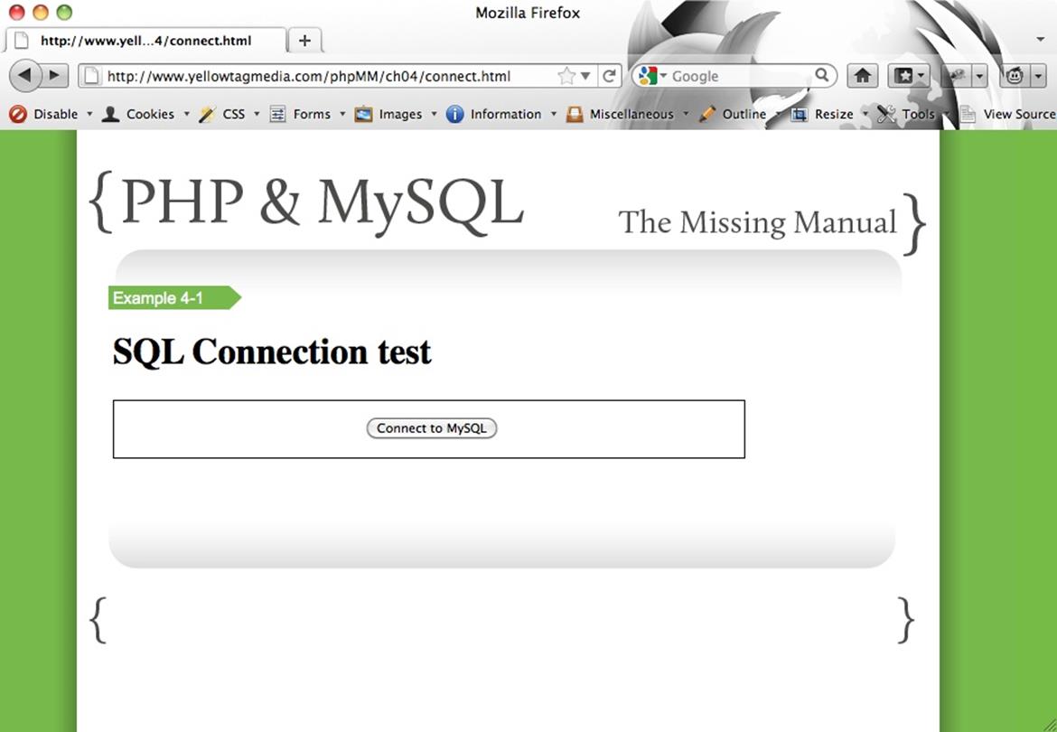 Sure, you could have made connect.html even simpler. You could have ditched all the structure and CSS referencing. But who wants to connect to a database without showing off a little? Besides, customers like a nice, clean site. You don&rsquo;t have to spend hours on CSS, but make even your most basic demos look professional, and your clients will love you for it.