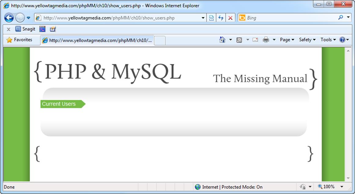 Even when there&rsquo;s nothing to see on a page, there may be things you don&rsquo;t want to see. Here, you can make sure that no errors occurred in connecting to your database or executing your SELECT statement. It&rsquo;s worth a few minutes to test at every stage of your development, and when you&rsquo;re creating a new script, test even more than that!