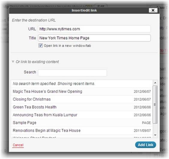 To add a link to a post, you need to supply the URL (the website address) and a Title (the text that appears in a tooltip when a visitor points to the link). Alternatively, you can search for a post on your own site and insert a link to it. Either way, clicking Add Link seals the deal.