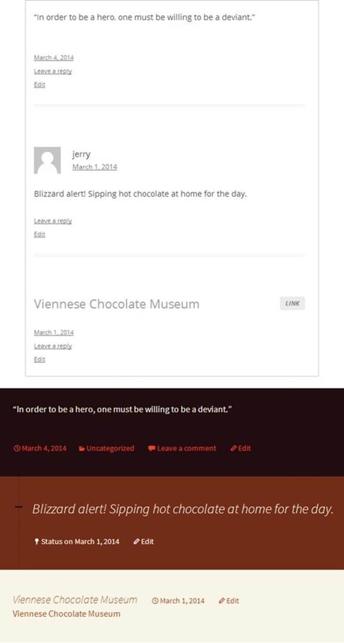 Here are three posts using different post formats: a quote, a status update, and a clickable link. The Twenty Twelve theme (top) barely distinguishes between the three posts, while Twenty Thirteen (bottom) gets more colorful.