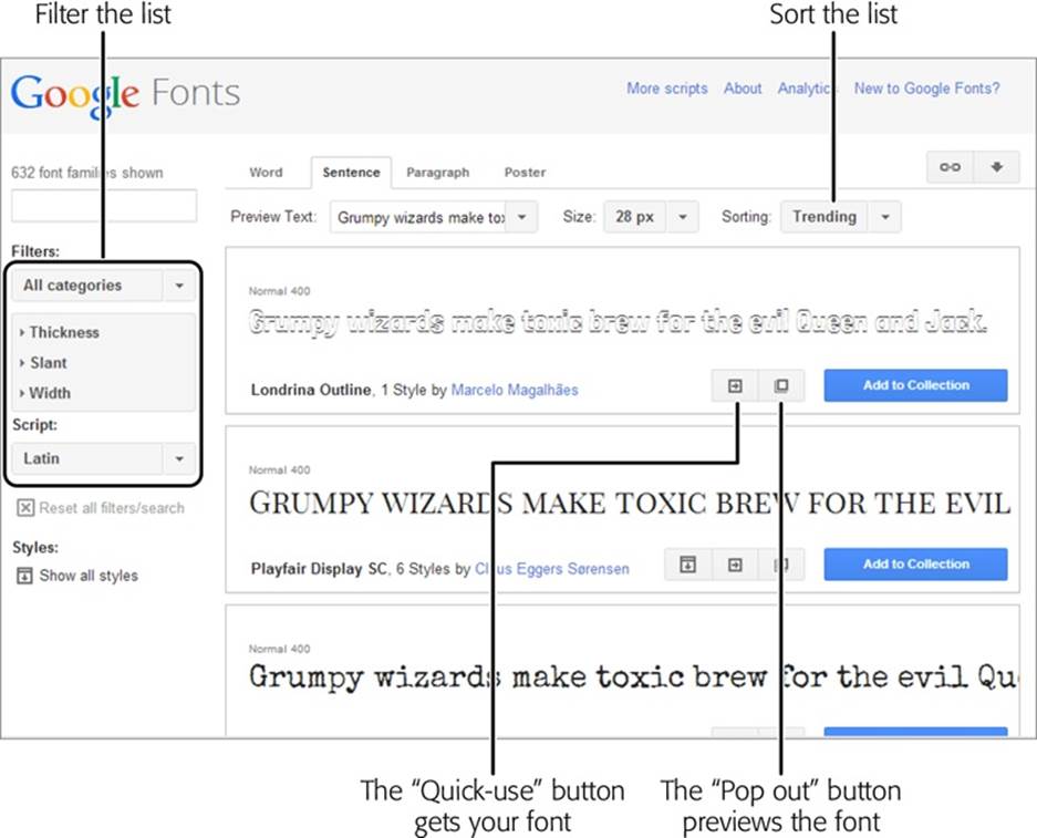 To find just the right typeface for your site, you can sort and filter Google&rsquo;s font list. For example, you can see the most popular fonts first, and you can filter for just serif, sans-serif, or handwritten (cursive) fonts.